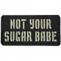 Шеврон Not your sugar babe Laser Cut 