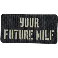 Шеврон Your future milf Laser Cut 