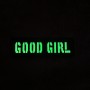 Шеврон Good girl Laser Cut черный 
