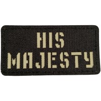 Шеврон His majesty Laser Cut 