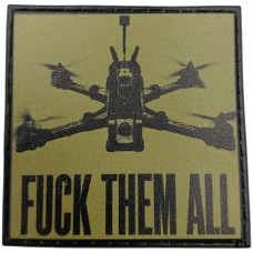 Шеврон Fuck them all дрон
