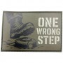Шеврон One wrong step